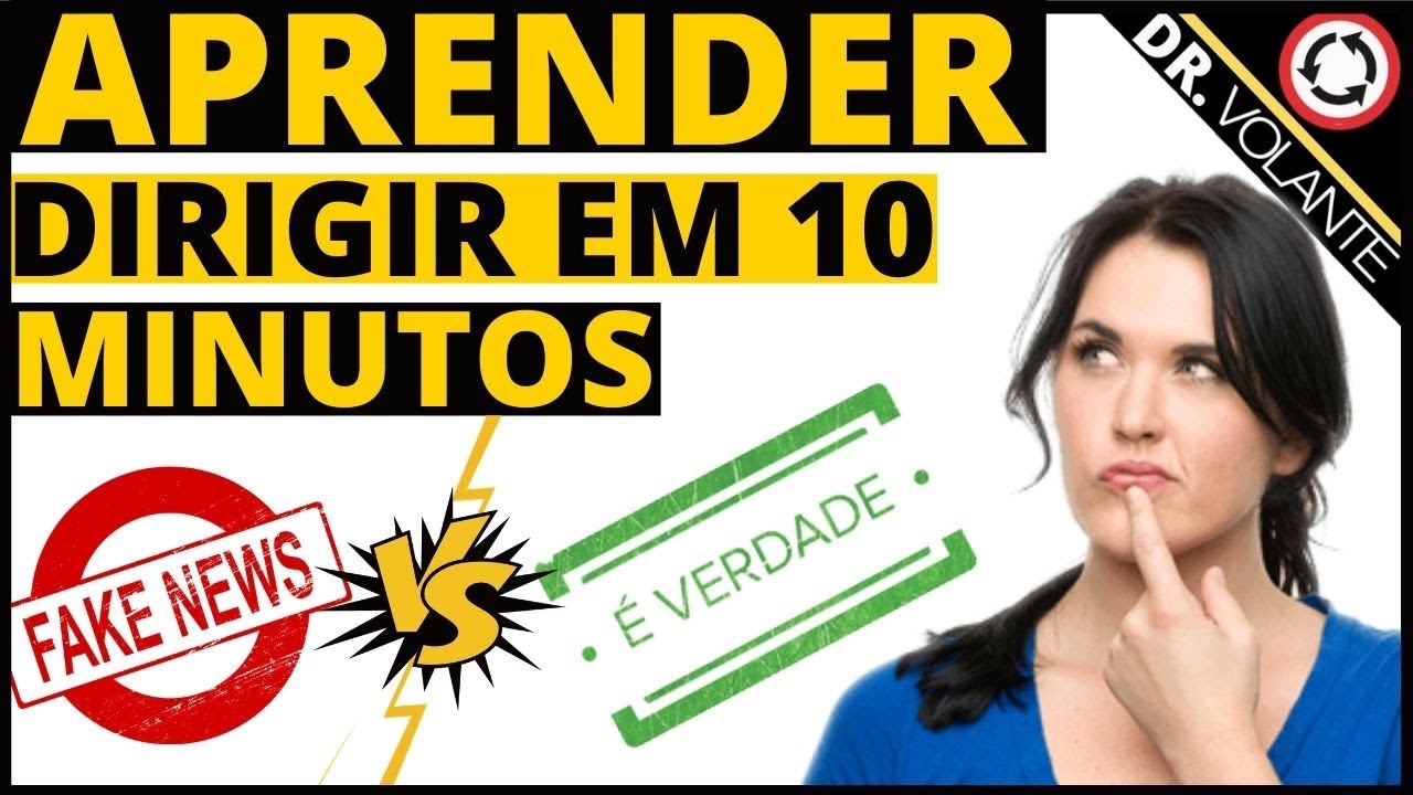 COMO APRENDER A DIRIGIR EM 10 MINUTOS - DOUTOR VOLANTE AUTO ESCOLA ...
