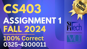 CS403 assignment 1 solution 2024 | CS403 assignment 1 solution fall 2024
