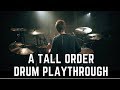 Toska | A Tall Order (Drum Playthrough)