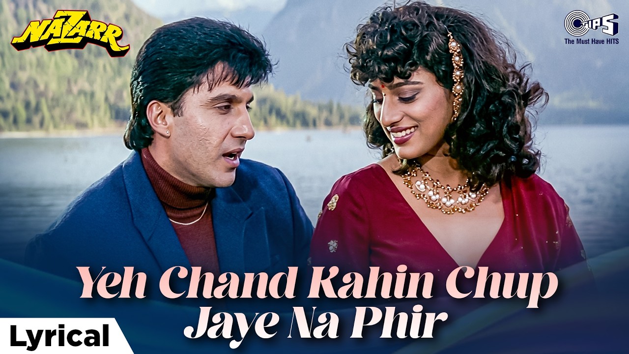 Yeh Chand Kahi Chup Jaye Na Phir - Lyrical | Nazarr | Kumar Sanu, Alka Yagnik | 90s Hindi Love Song adlı videoyu YouTube'da izle Yeh Chand Kahi Chup Jaye Na Phir - Lyrical | Nazarr | Kumar Sanu, Alka Yagnik | 90s Hindi Love Song adlı videoyu YouTube'da izle