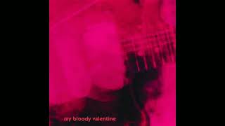 my bloody valentine - only shallow (no guitars)