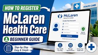 How to Register for McLaren Health Care - Beginner Guide