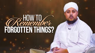 How To Remember Forgotten Things  | Arqam Attari | Madani Channel English