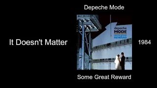 Video thumbnail of "Depeche Mode - It Doesn't Matter - Some Great Reward [1984]"