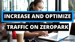 Zeropark-Increase and Optimize Traffic Tips Trick and Tricks