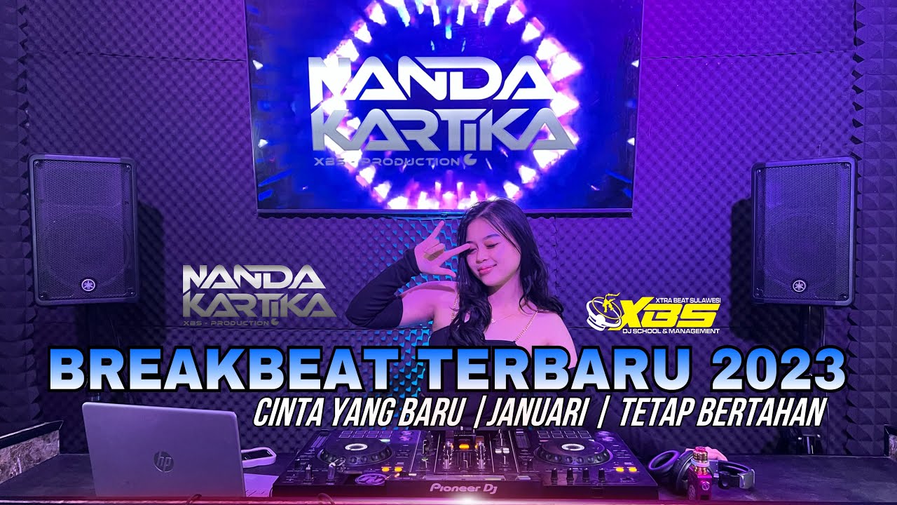 DJ CINTA YANG BARU | JANUARI | TETAP BERTAHAN | BREAKBEAT TERBARU 2023 | FDJ NANDA XBS PRODUCTION