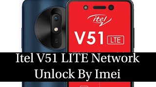 Itel V51 LITE (L5007S) Network Unlock by Imei Vado Tech support