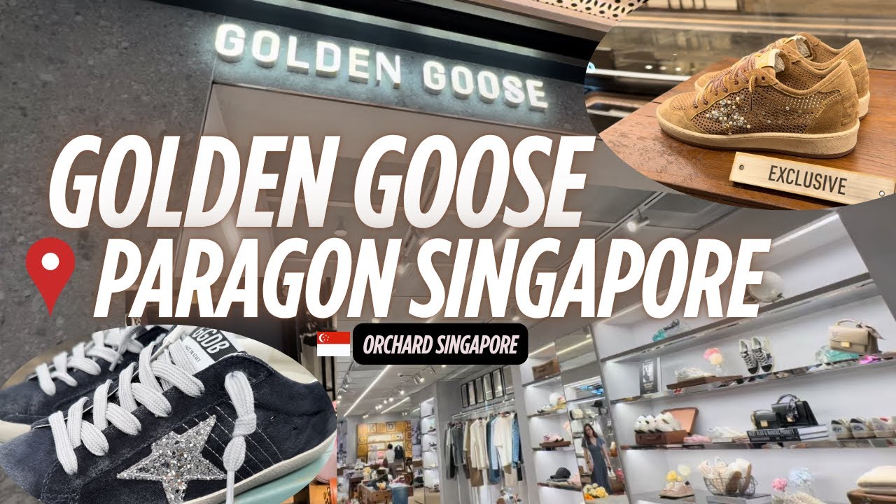 Golden Goose at Paragon Orchard 👟✨  Luxury Sneakers in SG! 📍🇸🇬  [June 2025]