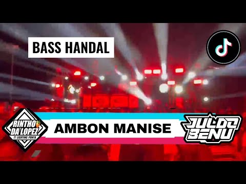 BASS HANDAL AMBON MANIS SE JULDO BENU X RINTHO DA LOPEZ RINTHO CH