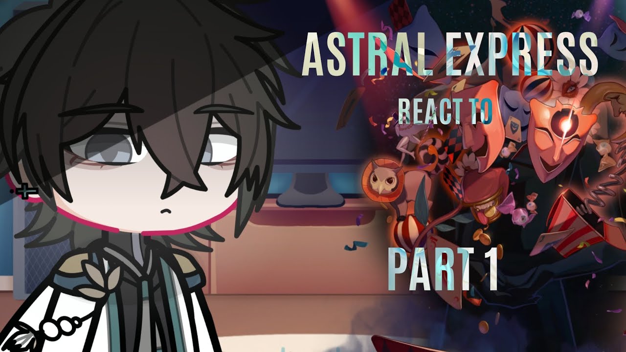 Astral Express react to Caelus as Akivili | Part 1 | Ahavili | Honkai: Star Rail | Read description
