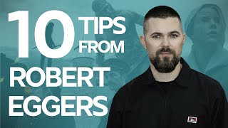 10 Screenwriting Tips from Robert Eggers on how he wrote the Lighthouse and The Northman