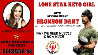 BRONSON DANT: WHY WE NEED MUSCLE & HOW MUCH