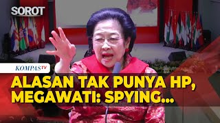 Megawati Singgung Mata-Mata, Ungkap Alasan Tak Punya HP: Saya Orang yang Dicari