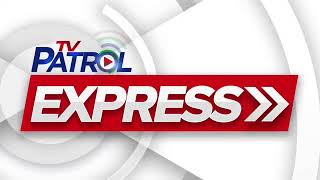 Tv Patrol Express june 25 2024  Delayed Broadcast