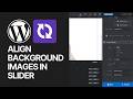 How To Align Background Images in Slider Revolution WordPress Plugin?