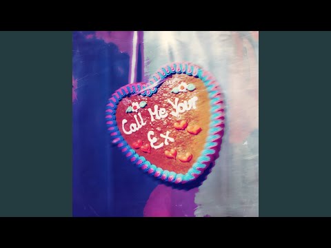 Call Me Your Ex Sped Up 