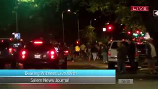 Salem News Journal Live in Salem, George Floyd Protest 5-30-20