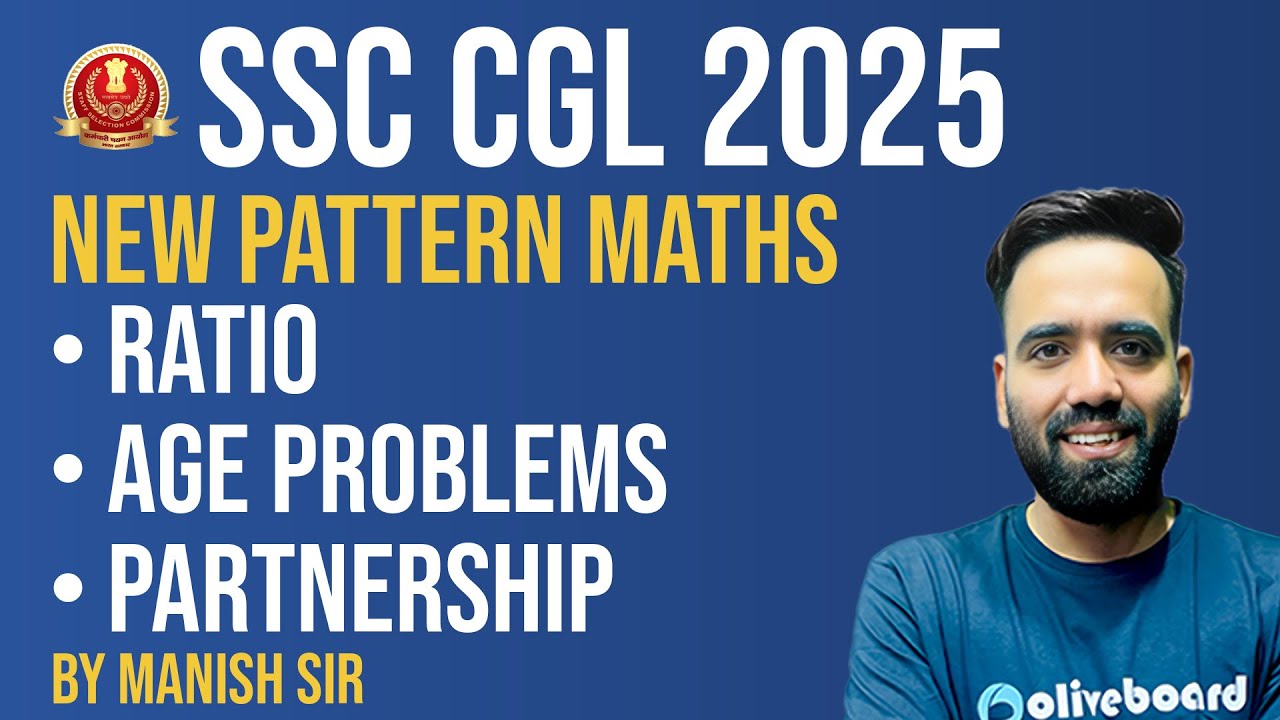SSC CGL Maths 2025 | New Pattern - Ratio, Age & Partnership | Maths By ...