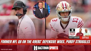 Former NFL QB on the San Francisco 49ers defensive woes