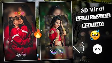 Trending Lofi Status Editing VN App | Vn Video Editor | Vn App Se Editing Kaise Kare