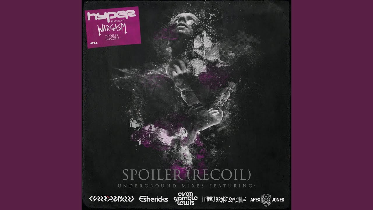 Spoiler Recoil (Apex Jones Remix)