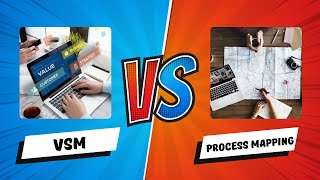 VSM VS Process Mapping : Which One Is Sabotaging Your Success? I The Lean Six Sigma World