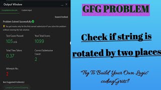 Check if string is rotated by two places|   | Strings |GFG POTD| GeeksForGeeks Problem Of the Day |