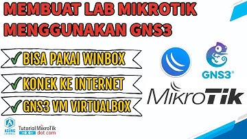 CARA MENGGUNAKAN GNS3 MIKROTIK WINBOX DAN VIRTUALBOX | SIMULASI MIKROTIK DENGAN GNS3