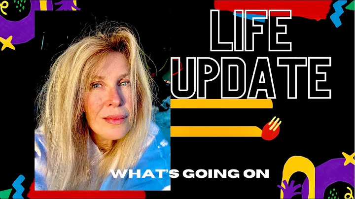 Life Update + whats going on