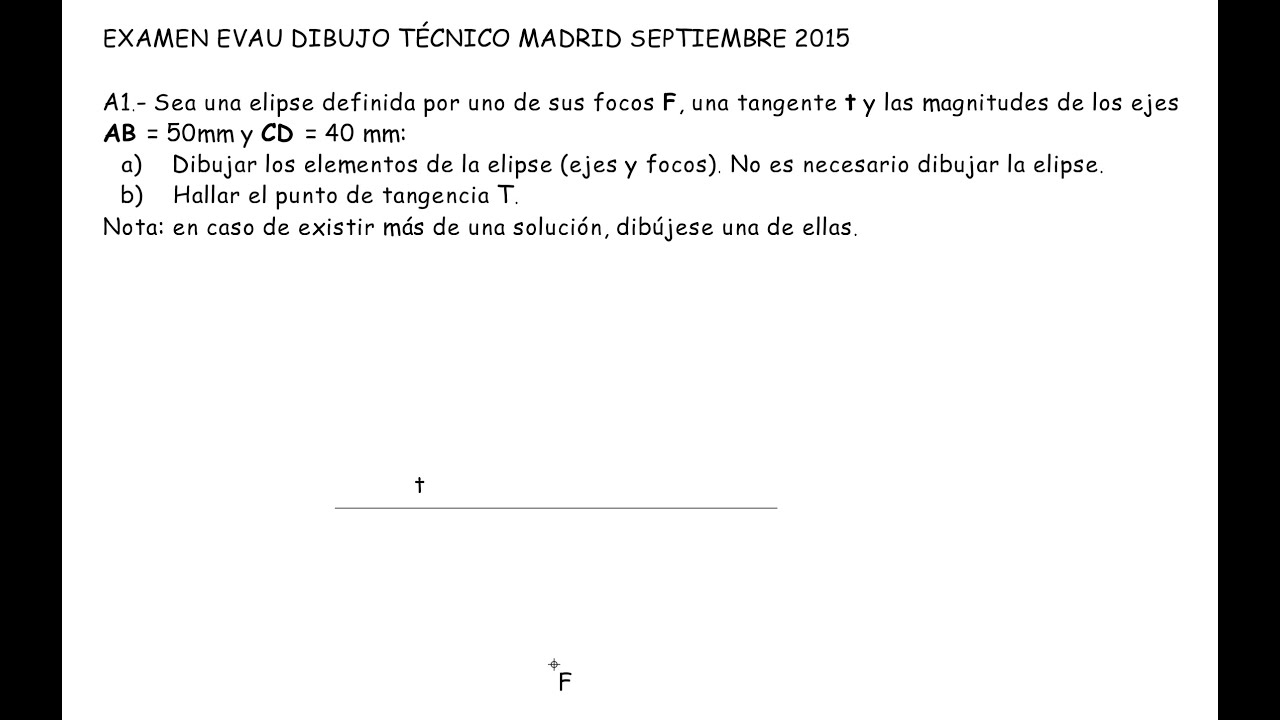 Ejercicio EVAU Madrid 2015 Septiembre A1 (Curvas Cónicas, Elipse, Dibujo Técnico, Bachillerato EVAU)