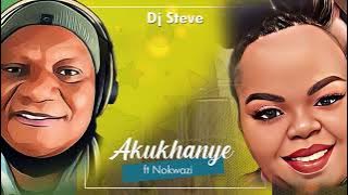 Download lagu Akukhanye - Dj Steve ft Nokwazi