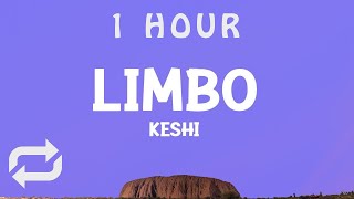 [ 1 HOUR ] keshi - LIMBO (Lyrics)