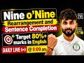 Nine o'Nine LIVE — Rearrangement & Sentence Completion | Target 80%+ in English | Daily @ 9:09 AM