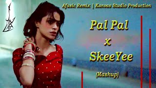 Pal Pal X Skeeyee Mashup Afusic Remix Kanvas Studio Production