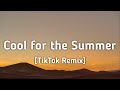 Demi Lovato - Cool for the Summer (TikTok Remix) [Lyrics] I can keep a secret, can you?