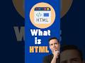 🌐 What is HTML? | Quick Explanation in 60 Seconds! 🚀 #shorts #webdevelopment