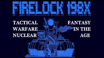 FIRELOCK 198X: WAR IS THE CONTINUATION OF MAGIC BY OTHER MEANS