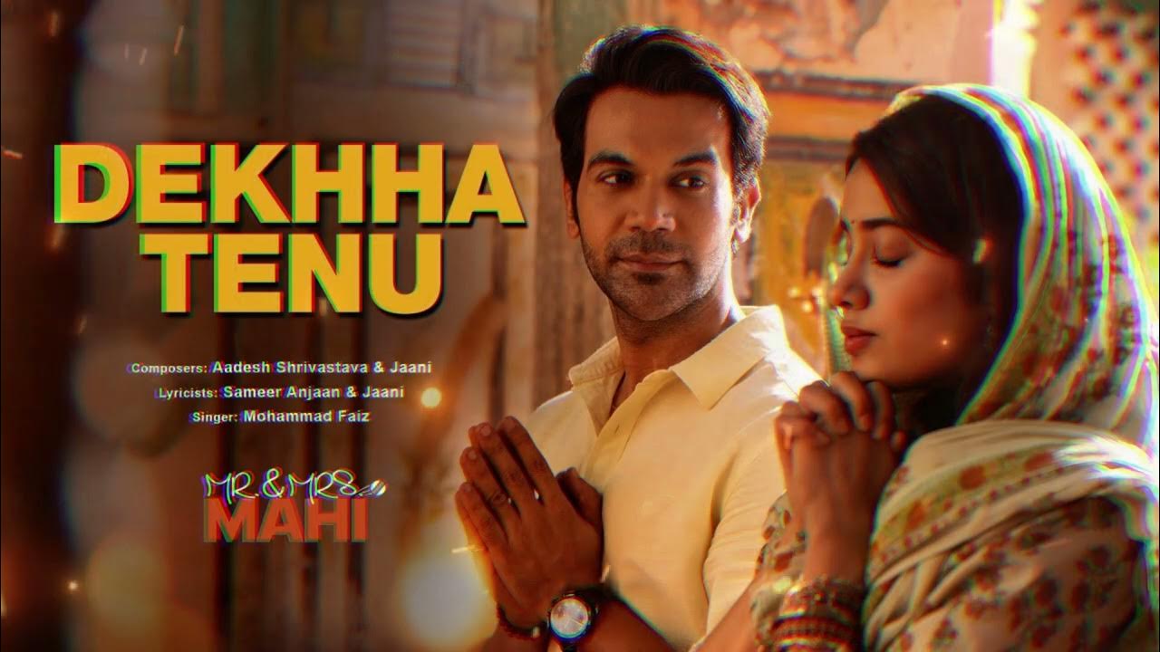 Dekhha Tenu | Mrs. Mahi | Rajkummar Rao, Janhvi Kapoor | Mohd. Faiz | Jaani | Pulse Beats Dekhha Tenu | Mrs. Mahi | Rajkummar Rao, Janhvi Kapoor | Mohd. Faiz | Jaani | Pulse Beats
