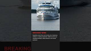 Booming Expedition Cruises Face Fallout From Hantavirus Outbreak
