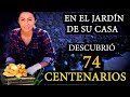 NÓ SABÍA QUE EN ELJARDIÍN DE SU CASA ESTABAN ENTERRADOS 74 CENTENARIOS DE ORO