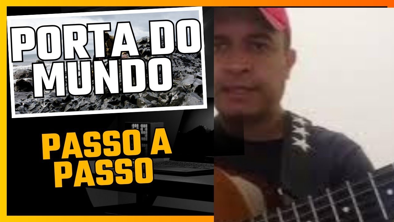 Como Tocar Porta do Mundo. Passo a Passo!
