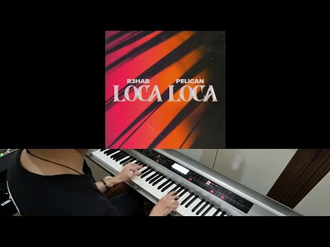 R3HAB & Pelican - Loca Loca (Jarel Gomes Piano)