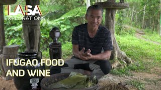 Making RICE WINE and IFUGAO FOOD with an Ifugao Elder - Lasa Explorations: Cordillera Ep 3