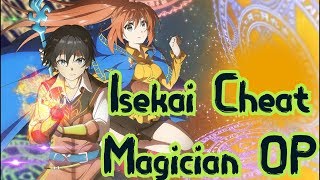 Isekai Cheat Magician Opening Full [PANTA RHEI - MYTH \u0026 ROID]