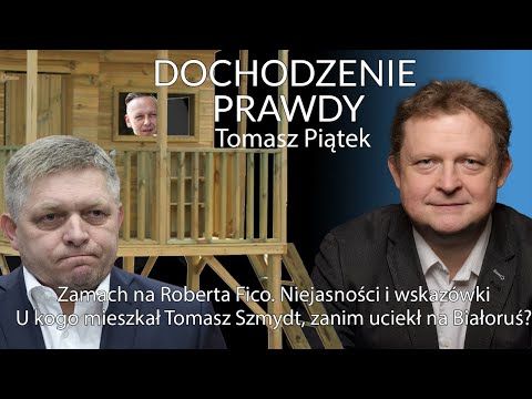 Zamach na Roberta Fico. Niejasności i wskazówki - Tomasz Piątek #DochodzeniePrawdy