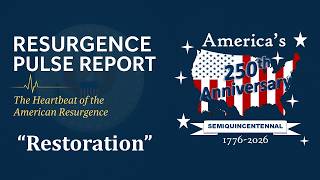Resurgence Pulse Report #7 - "Restoration" (Series 1)