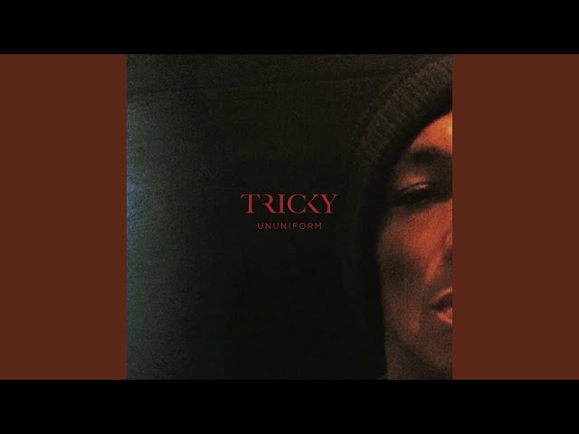 TRICKY - Wait For Signal