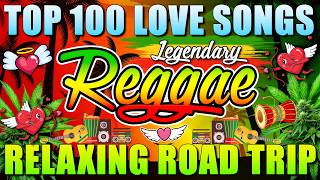 Nonstop Relaxing Reggae Love Songs Medley 💕 Top 100 English Reggae Love Songs 💕 New Reggae Songs Mix