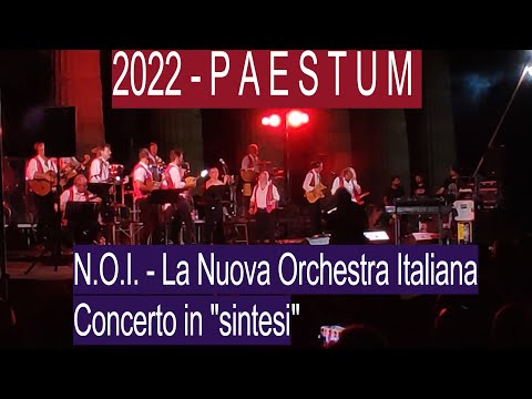2022 - PAESTUM (SA) - N.O.I., la NUOVA ORCHESTRA ITALIANA in 