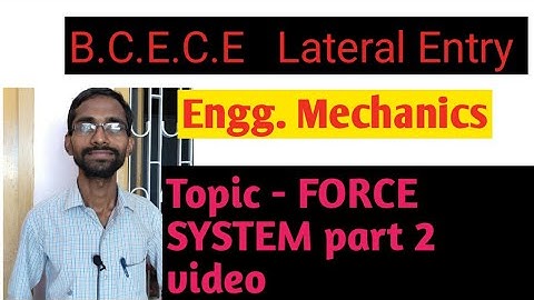 Bihar Engineering Lateral Entry Engineering mechanics Force system part 2